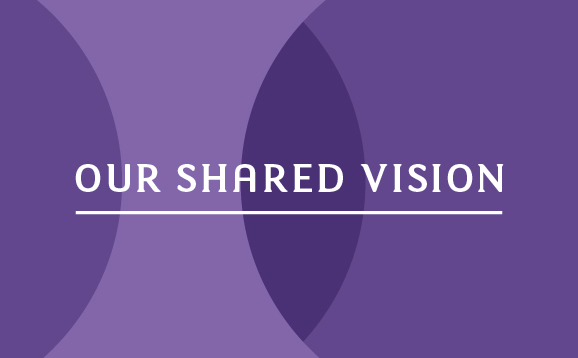 Our shared vision